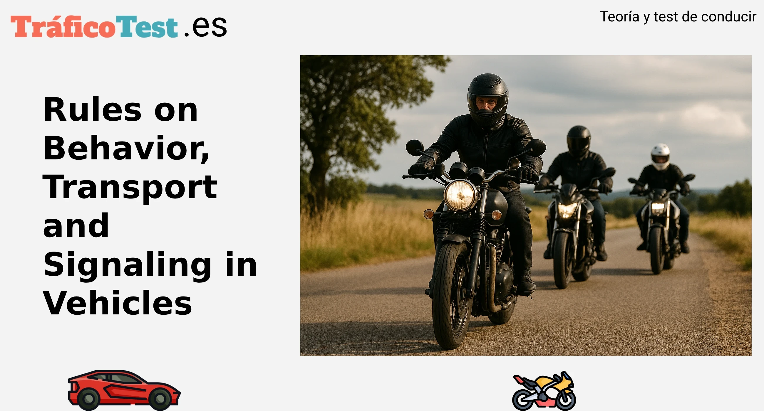 Rules on Behavior, Transport and Signaling in Vehicles